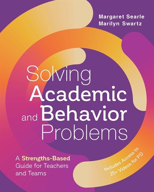 Solving Academic and Behavior Problems: A Strengths-Based Guide for Teachers and Teams (Paperback)