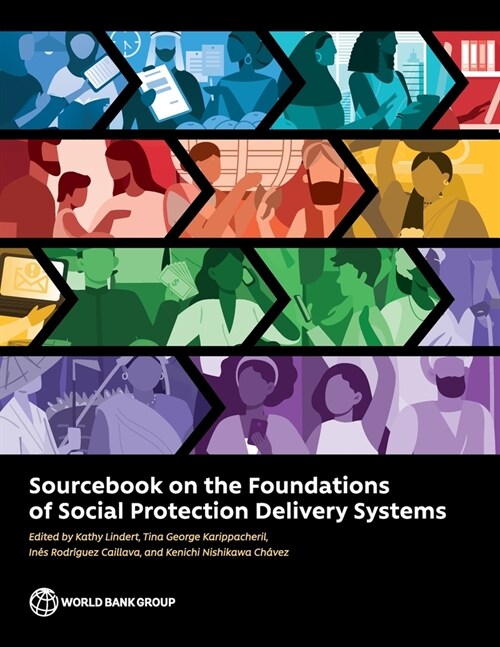 Sourcebook on the Foundations of Social Protection Delivery Systems (Paperback)