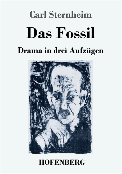 Das Fossil: Drama in drei Aufz?en (Paperback)