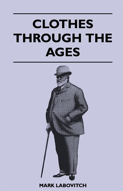 Clothes Through the Ages (Paperback)