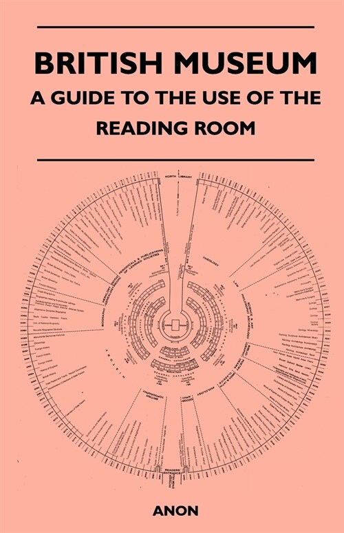 British Museum - A Guide to the Use of the Reading Room (Paperback)