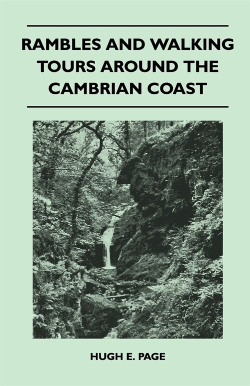 Rambles and Walking Tours Around the Cambrian Coast (Paperback)