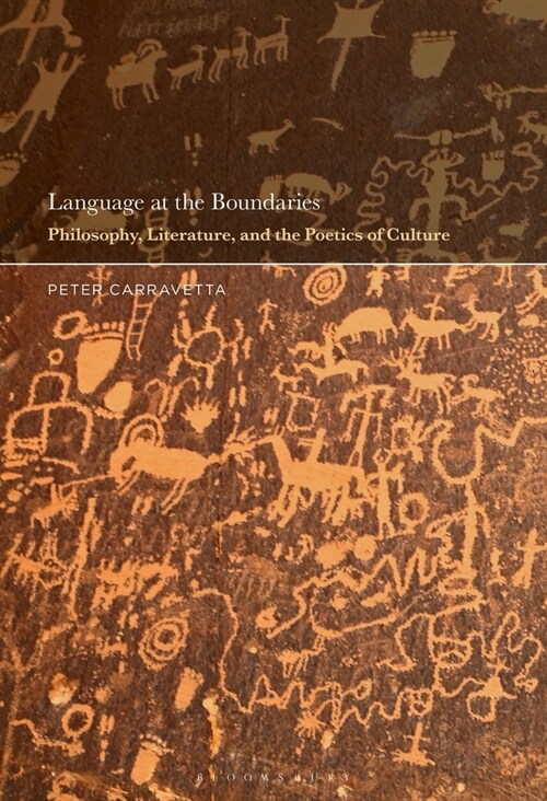 Language at the Boundaries: Philosophy, Literature, and the Poetics of Culture (Hardcover)