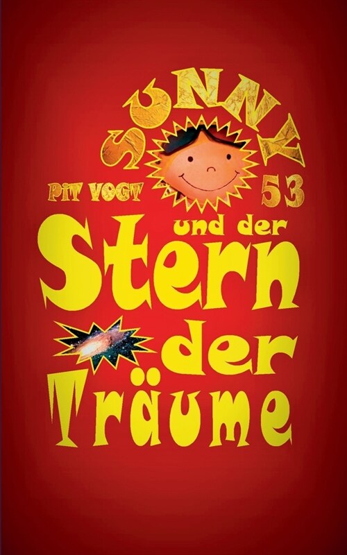 Sunny und der Stern der Tr?me: Abenteuer im Universum (Paperback)