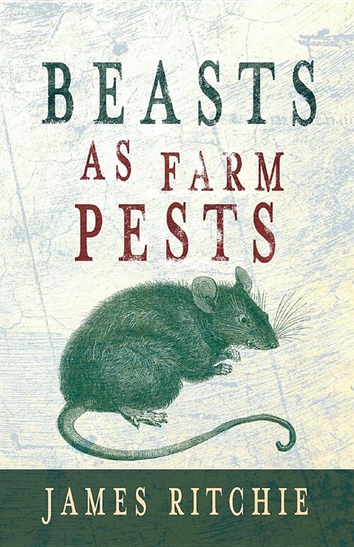 Beasts as Farm Pests (Paperback)