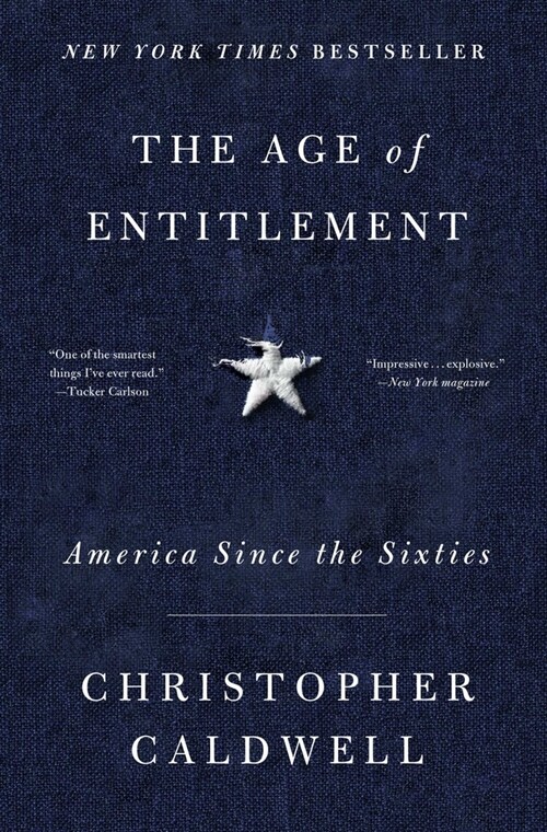 The Age of Entitlement: America Since the Sixties (Paperback)