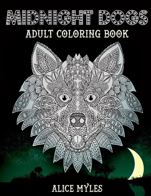 Midnight Dogs: Adult Coloring book (Paperback)