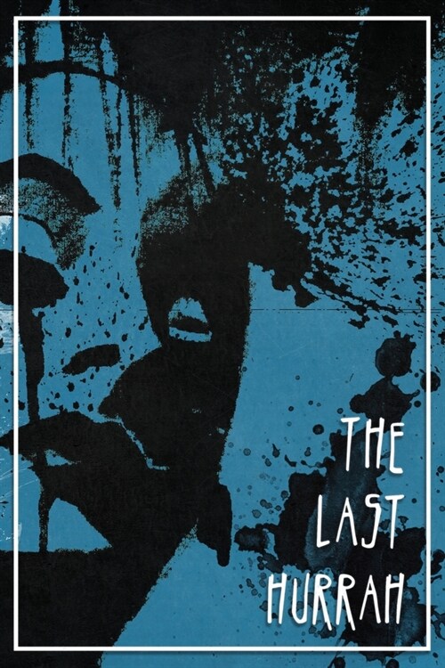 The Last Hurrah (Paperback)