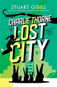 Charlie Thorne and the Lost City (Hardcover)