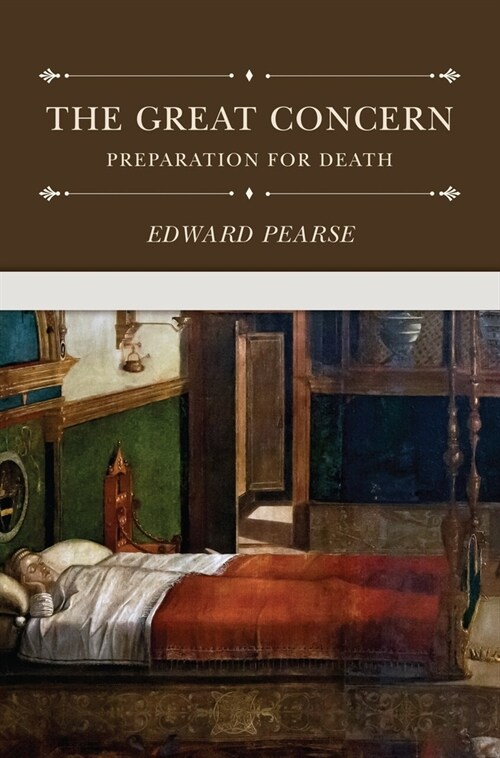 The Great Concern: Preparation for Death (Hardcover)