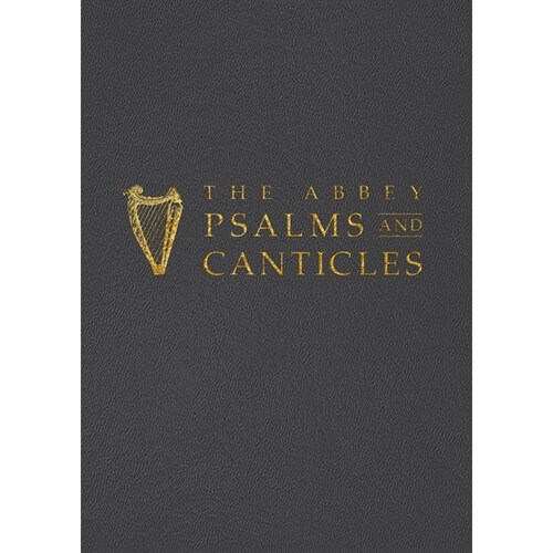 The Abbey Psalms and Canticles (Hardcover)