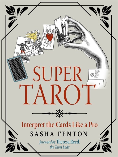 Super Tarot: Interpret the Cards Like a Pro (Paperback)