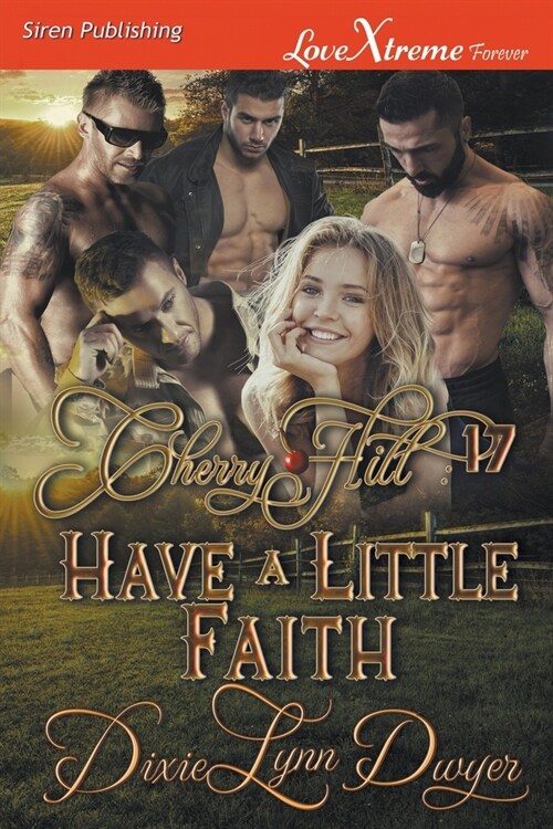 Cherry Hill 17: Have a Little Faith (Siren Publishing LoveXtreme Forever) (Paperback)