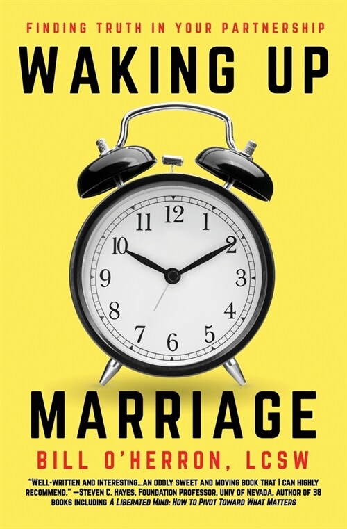 Waking Up Marriage: Finding Truth In Your Partnership (Paperback)