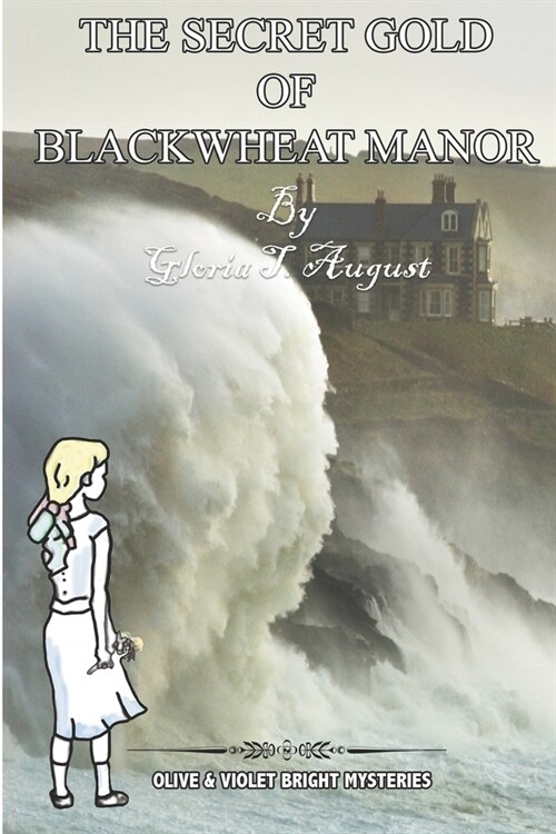 The Secret Gold of Blackwheat Manor (Paperback)