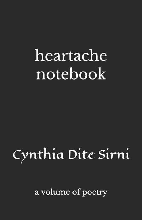 heartache notebook: a volume of poetry (Paperback)