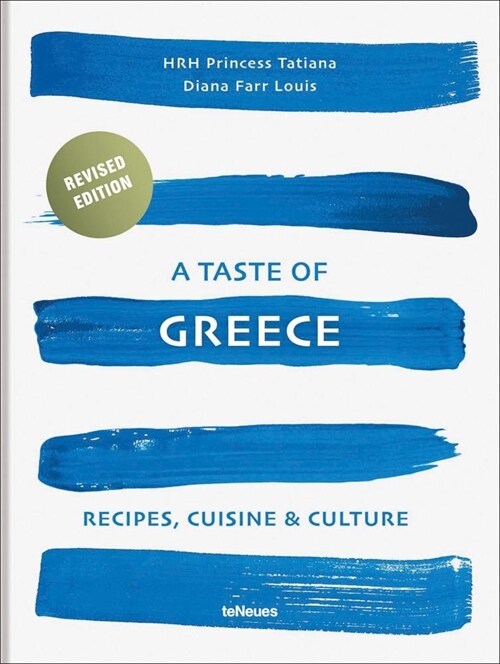 A Taste of Greece: Recipes, Cuisine & Culture (Hardcover, Revised)