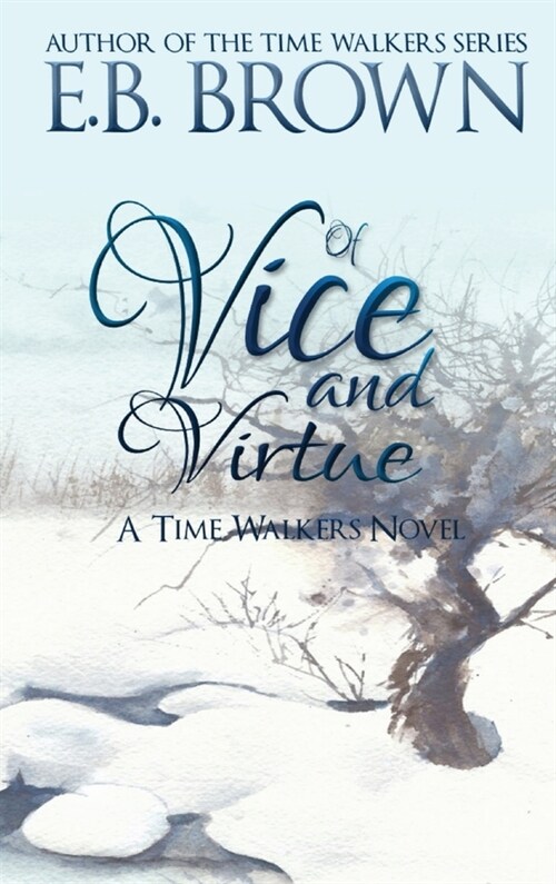 Of Vice and Virtue: Time Walkers Book 3 (Hardcover)