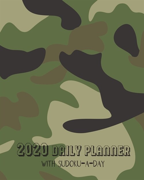 2020 Daily Planner with Sudoku-a-Day: Camouflage Planning by Day Calendar Jan-Dec 2020 (Paperback)