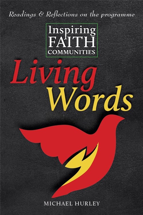 Living Words: Readings and Reflections on Inspiring Faith Communities (Paperback)