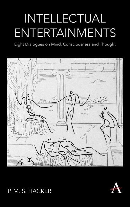 Intellectual Entertainments : Eight Dialogues on Mind, Consciousness and Thought (Paperback)