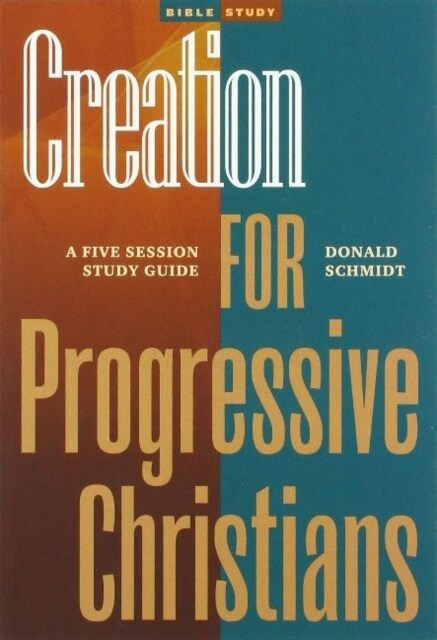 Creation for Progressive Christians (Paperback)