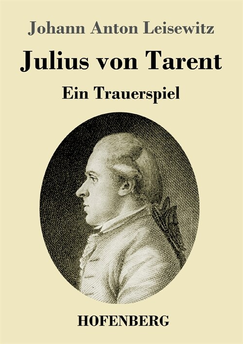 Julius von Tarent: Ein Trauerspiel (Paperback)