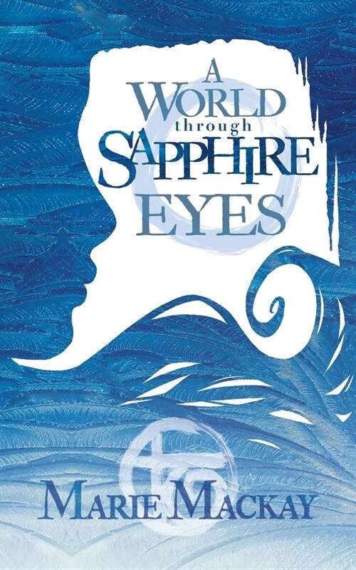A World Through Sapphire Eyes (Paperback)