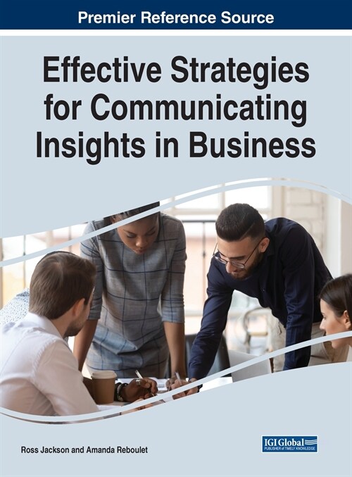 Effective Strategies for Communicating Insights in Business (Hardcover)