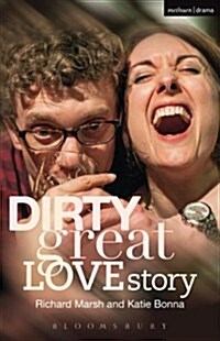 Dirty Great Love Story (Paperback)