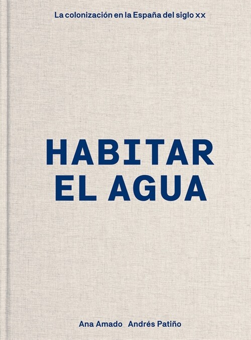 HABITAR EL AGUA (Book)