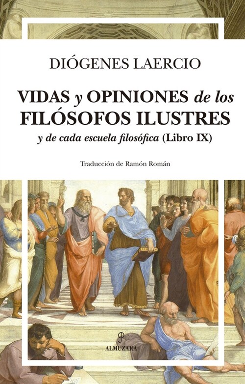 VIDAS Y OPINIONES DE LOS FILOSOFOS ILUSTRES Y DE CADA ESCUEL (Book)