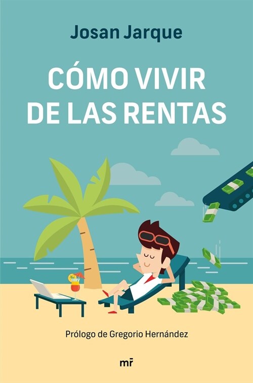 COMO VIVIR DE LAS RENTAS (Book)
