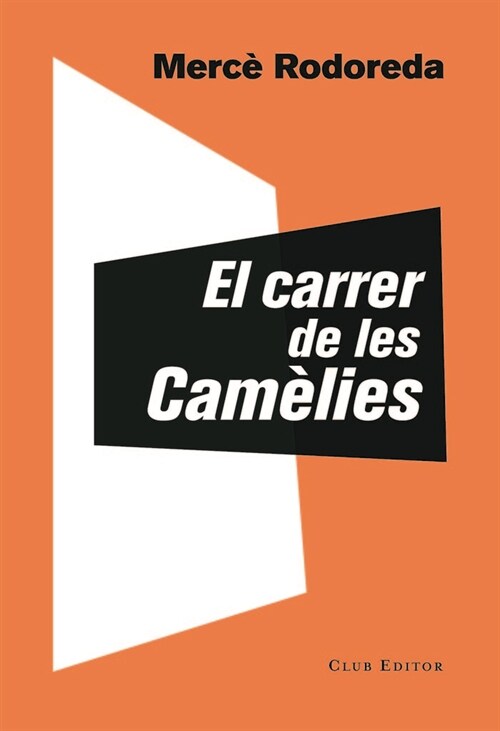 CARRER DE LES CAMELIES,EL CATALAN (Book)