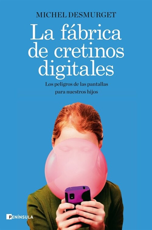 FABRICA DE CRETINOS DIGITALES,LA (Book)