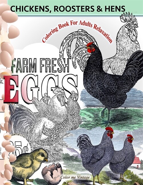 Chickens, Roosters and Hens coloring book for adults: Relaxation (Paperback)