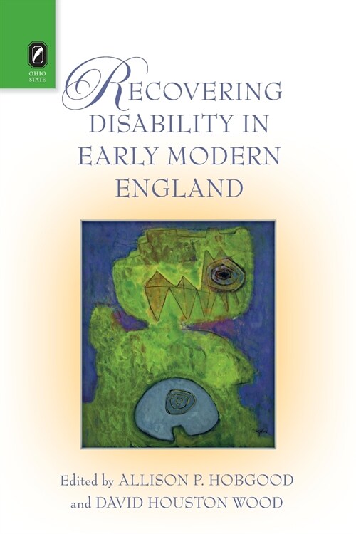 Recovering Disability in Early Modern England (Paperback)