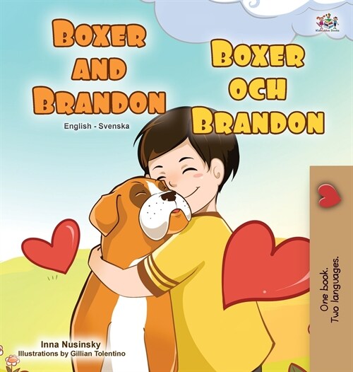 Boxer and Brandon (English Swedish Bilingual Book for Kids) (Hardcover)