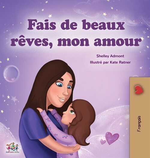 Sweet Dreams, My Love (French Childrens Book) (Hardcover)