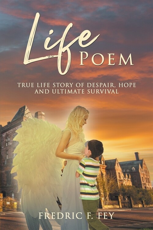 Life Poem: Life Story of Despair, Hope and Ultimate Survival (Paperback)