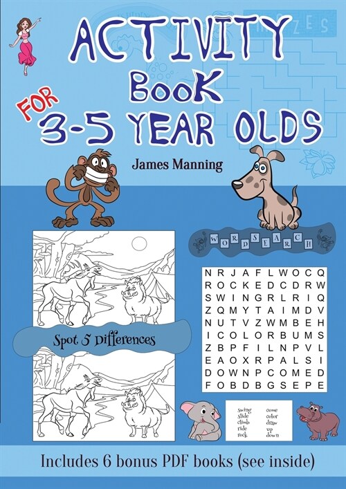 Activity Book for 3 - 5 Year Olds: This book has over 80 puzzles and activities for children aged 3 to 5. This will make a great educational activity (Paperback)