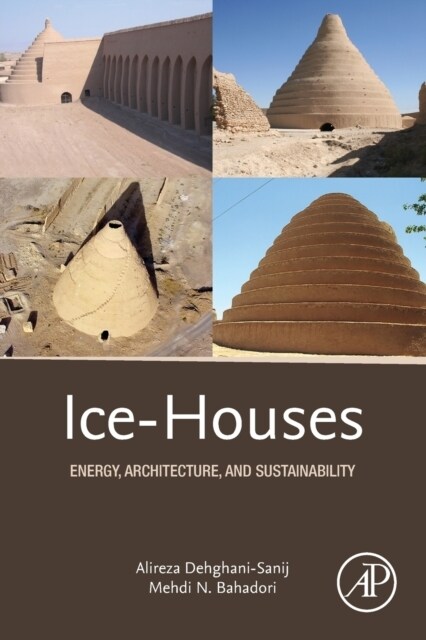 Ice-Houses: Energy, Architecture, and Sustainability (Paperback)