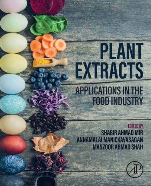 Plant Extracts: Applications in the Food Industry (Paperback)