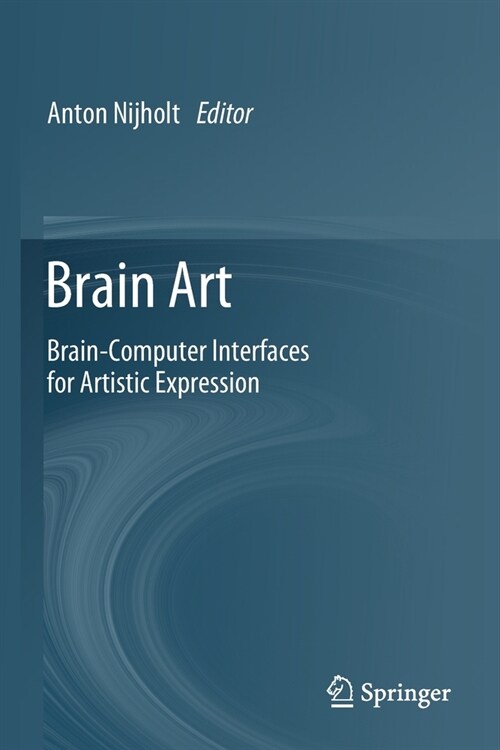 Brain Art: Brain-Computer Interfaces for Artistic Expression (Paperback, 2019)