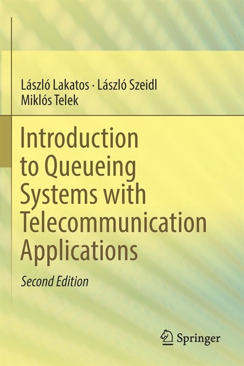Introduction to Queueing Systems with Telecommunication Applications (Paperback, 2, 2019)