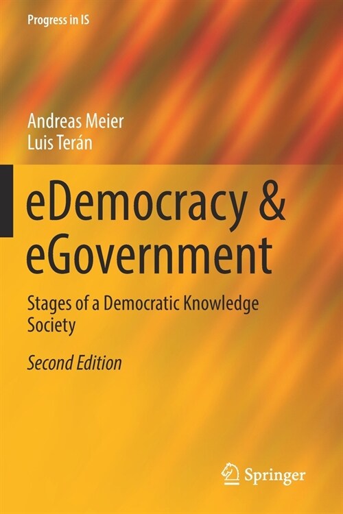 Edemocracy & Egovernment: Stages of a Democratic Knowledge Society (Paperback, 2, 2019)