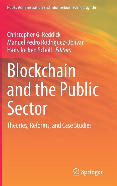 Blockchain and the Public Sector: Theories, Reforms, and Case Studies (Hardcover, 2021)