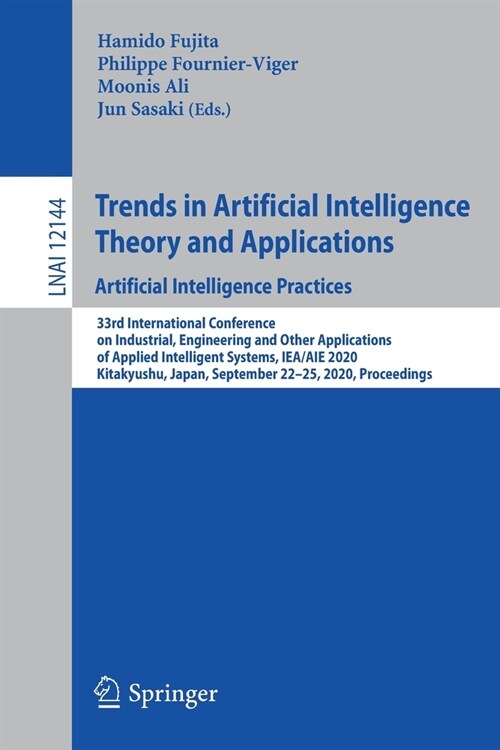 Trends in Artificial Intelligence Theory and Applications. Artificial Intelligence Practices: 33rd International Conference on Industrial, Engineering (Paperback, 2020)