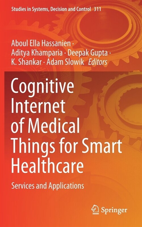 Cognitive Internet of Medical Things for Smart Healthcare: Services and Applications (Hardcover, 2021)
