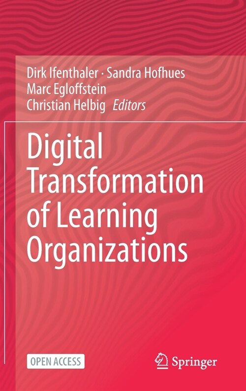 Digital Transformation of Learning Organizations (Hardcover)